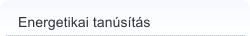Energetikai tan�s�t�ssal kapcsolatos let�lt�sek